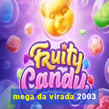 mega da virada 2003